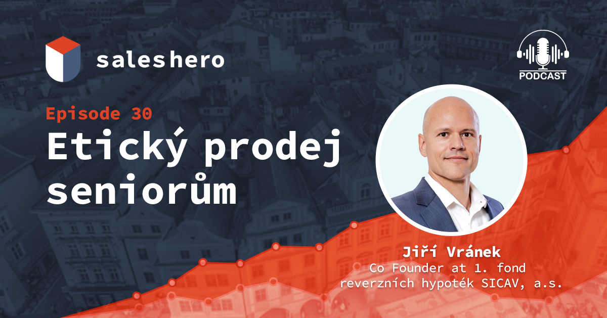 Saleshero podcast 30 - Jiří Vránek